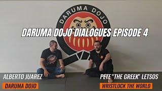 Daruma Dojo Dialogues Ep 4 | Pete "The Greek" Letsos