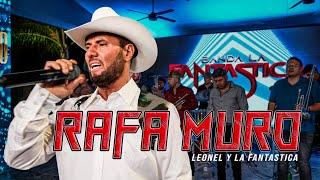 LEONEL EL RANCHERO Y LA FANTASTICA - RAFA MURO - EN VIVO