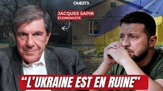 JACQUES SAPIR : "L'UKRAINE EST EN RUINE"