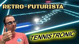 Tennistronic - Tenis retrofuturista y minimalista