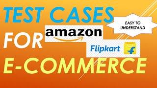 Test Cases For Amazon | Test Cases for Flipkart | Test Cases for E-Commerce Website