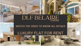 Discover the Luxury: Fully Furnished 4BHK flat for rent in Gurgaon's Gated Society | DLF Belaire