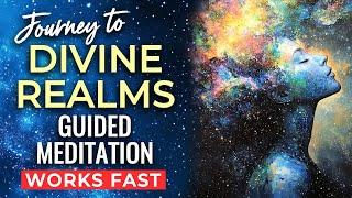 Journey to DIVINE REALMS Guided Meditation  Communicate with Your Guides & Receive Healing.