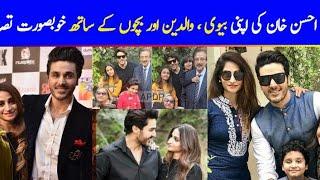 Ahsan khan with complete Family 