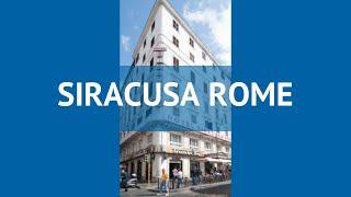 SIRACUSA ROME 3* Италия Рим обзор – отель СИРАКУСА РОМ 3* Рим видео обзор