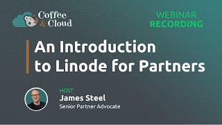 An Introduction to Linode for Partners