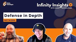 Infinity Insights | Defense in Depth: Network