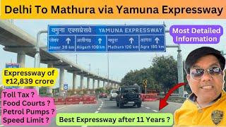 Delhi To Mathura Via Yamuna Expressway || Best Expressway after 11 Years || Travel Logs ||