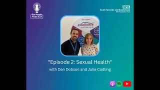 Our People Podcast - S2. E2: Sexual Health