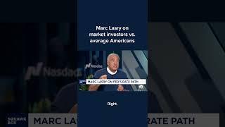 Marc Lasry on market investors vs. average Americans
