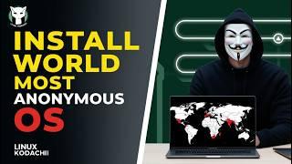 How to Install the World's Most Anonymous OS? (My 60-Day Experiment)