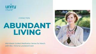 Abundant Living | Connection | Guided Meditation with Rev. Victoria Loveland-Coen