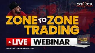 Webinar Mastering Zone to Zone Trading: Unlocking Precision in the Stock Market