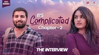 It's Complicated - Chapter 2 || Mini Web Series || WhatKnot || Infinitum Media