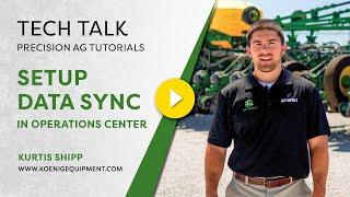 Tech Talk | Data Sync Setup in Operations Center