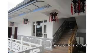 The Yu Xi Hotel of Dali