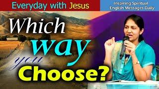 Everyday with Jesus (6th March 2020) | Which way you Choose? | Mrs Blessie Wesly