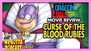 Curse of the Blood Rubies Review - We Gotta Podcast 001