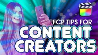 Final Cut Pro Tips for Content Creators!