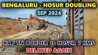 Bengaluru   Hosur track doubling - SEP 2024 | Maranayakanhalli - Hosur Section delayed again..