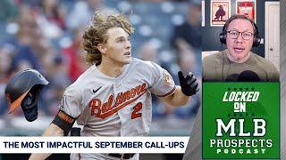 The most impactful September call-ups on the road to the MLB postseason | MLB Prospects Podcast