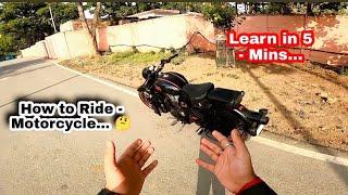 How to Drive Bike in Hindi || 8 Minutes || Beginners Tutorial || #bikeriding #Bike #learn