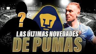  LAS ÚLTIMAS NOVEDADES EN EL MERCADO DE PASES DE PUMAS