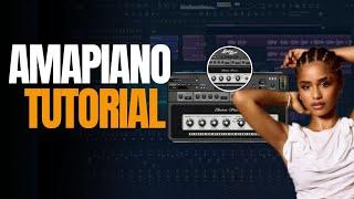 How to Make Amapiano in FL Studio like a Pro | Amapiano Tutorial