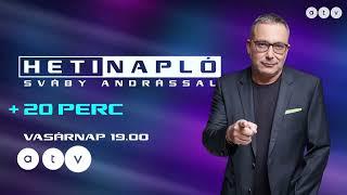 Heti Napló Sváby Andrással - Vasárnap 19:00 [2023.02.05.]