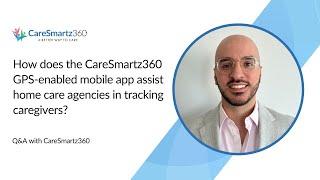 How does the CareSmartz360 GPS-enabled mobile app assist homecare agencies in tracking caregivers?