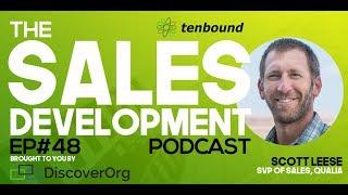 Scott Leese - How to discover your prospects' pain points - The Tenbound Sales Development Podcast