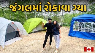 કેનેડાનાં જંગલ કેવા હોય? | Camping નો પેલો દિવસ  | કેવા Tent હોય?  - Riddhi Darshan Vlogs