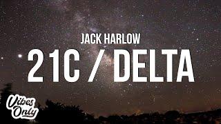 Jack Harlow - 21C / Delta (Lyrics)