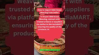 How to import Sikki Grass Weaving from India?