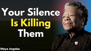 Your Silence After Disrespect Is Killing Them - Maya Angelou's Wisdom