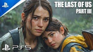 The Last Of Us Part III | Realistic Immersive ULTRA Graphics Gameplay [4K 60FPS] The Last Of Us 3