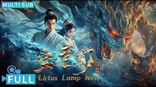 Full丨Multi Sub丨Lotus Lamp New丨Fantasy Movie丨WeTV Movie