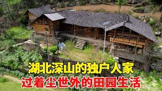 探访湖北深山的独户人家，住在两山之间独崖之上，过着尘世外的田园生活！【乡村阿泰】