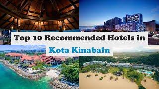 Top 10 Recommended Hotels In Kota Kinabalu | Luxury Hotels In Kota Kinabalu