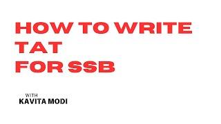 HOW TO WRITE TAT FOR SSB ? | BY KAVITHA MODI | SSB SURE SHOT ACADEMY | BENGALURU |