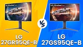 LG 27GR95QE-B vs LG 27GS95QE-B - What Are The Major Differences? (LG Gaming Monitor Showdown!)