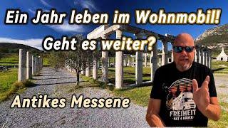 Ein Jahr leben im Wohnmobil- geht es weiter? / Antikes Messene / Peloponnes