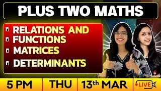 Plus Two Maths Public Exam | Relations & Functions | Matrices | Determinants | Exam Winner