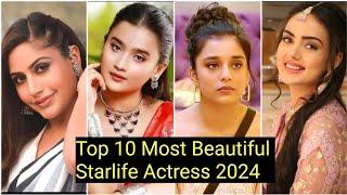 Top 10 Most Beautiful Starlife Actress 2024