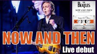 Now And Then - Paul McCartney (Live debut Montevideo 2024)