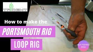 How to sea fishing rigs - loop rig / Portsmouth Rig.