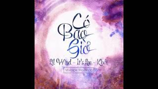 Có Bao Giờ - Lil Wind, It's Lee, Khói