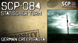 SCP-084: Statischer Turm - German Creepypasta ( Horror, Hörbuch) DEUTSCH *20K Abonnenten yeah*