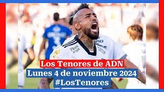  EN VIVO | #LosTenores al aire por ADN - lunes, 4 de noviembre de 2024