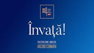 Învață! | Iacob Coman